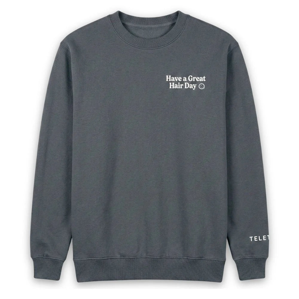 TELETIES Have a Great Hair Day Crewneck - Small