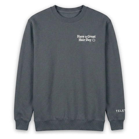 TELETIES Have a Great Hair Day Crewneck - Small